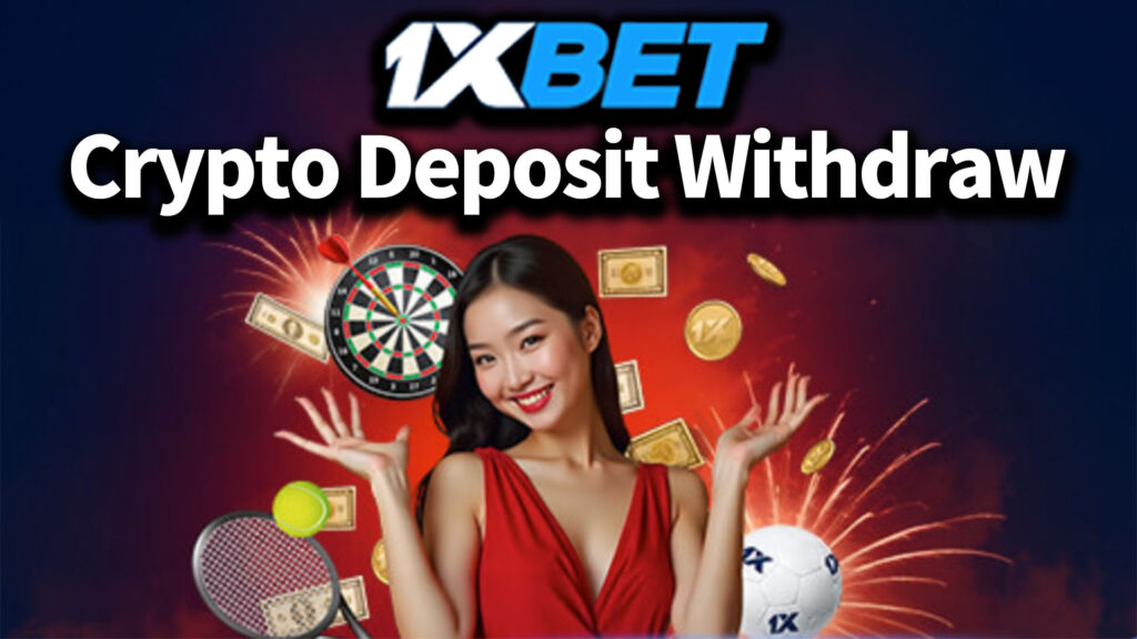 1xBET Crypto Deposit Withdraw Guide 2025 – Fast & KYC-Free Tips 1 1xbet Crypto Deposit Withdraw